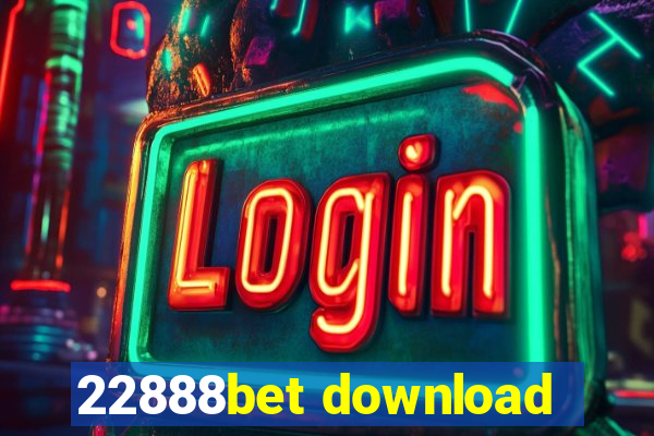 22888bet download